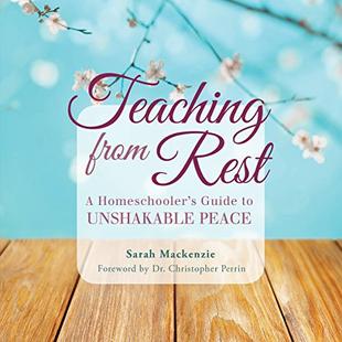 Teaching from Rest: A Homeschooler's Guide to Unshakable Peace audiobook cover