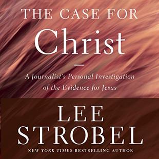 The Case for Christ, Revised & Updated: A Journalist's Personal Investigation of the Evidence for Jesus audiobook cover