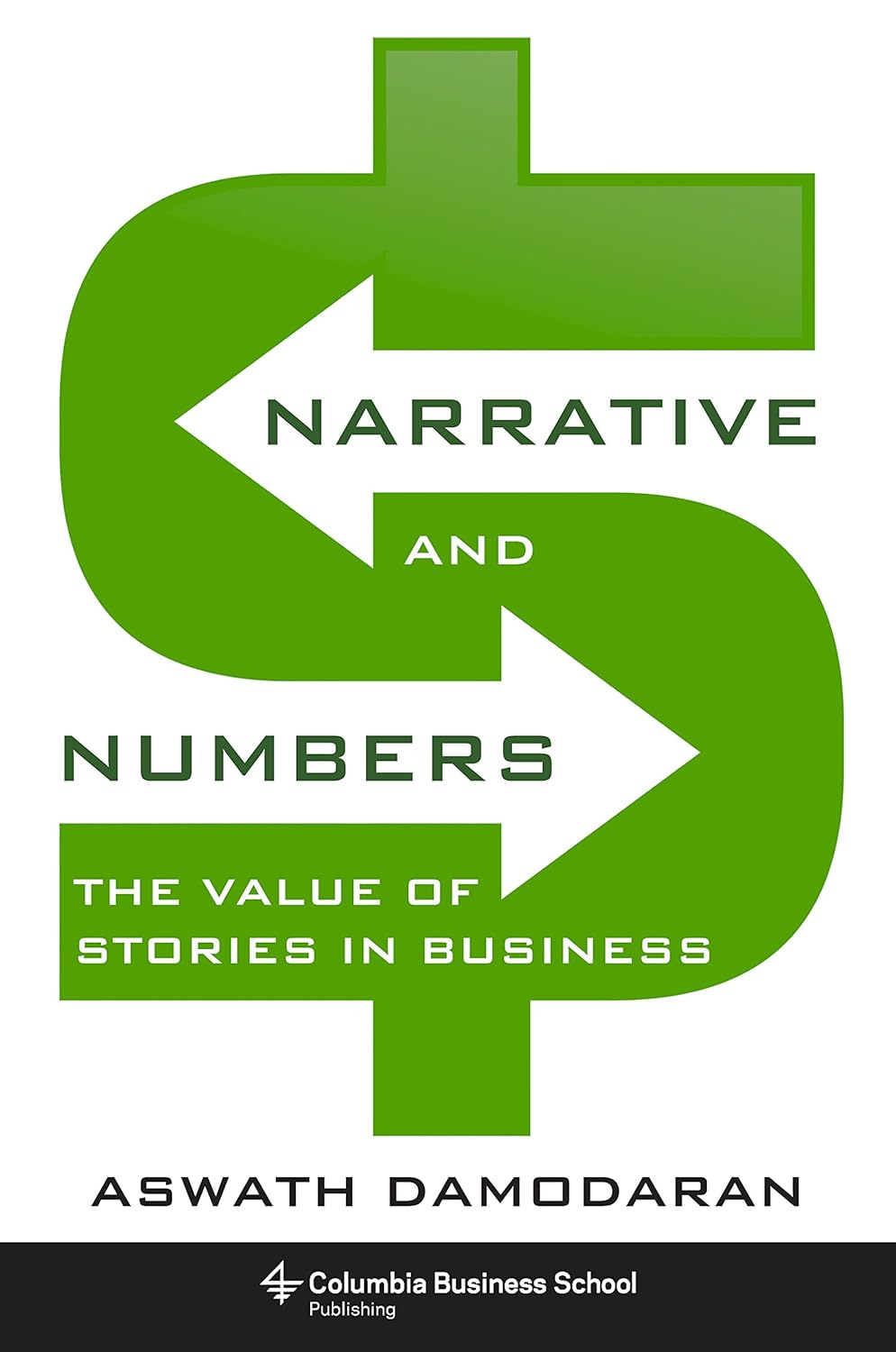 Narrative and Numbers: The Value of Stories in Business (Columbia Business School Publishing) audiobook cover