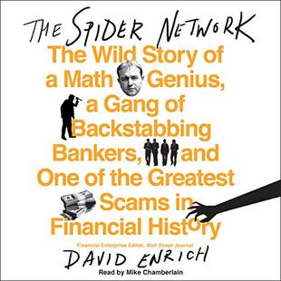The Spider Network: The Wild Story of a Math Genius, a Gang of Backstabbing Bankers, and One of the Greatest Scams in Financial History audiobook cover