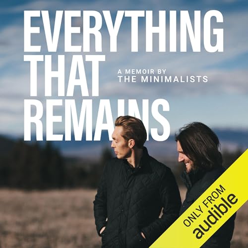 Everything That Remains: A Memoir by The Minimalists audiobook cover