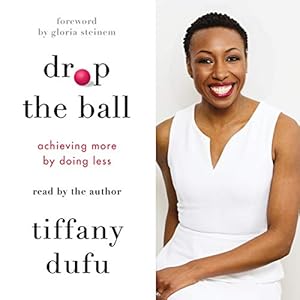 Drop the Ball: Achieving More by Doing Less audiobook cover
