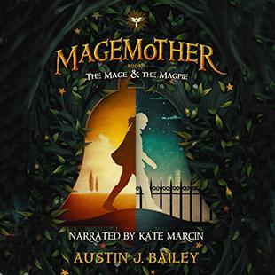 The Mage and the Magpie: Magemother, Book 1 audiobook cover
