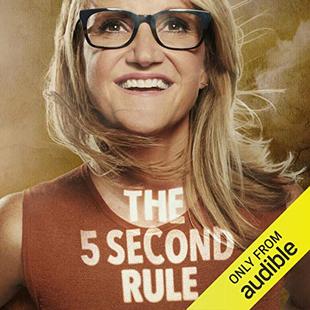 The 5 Second Rule: Transform your Life, Work, and Confidence with Everyday Courage audiobook cover