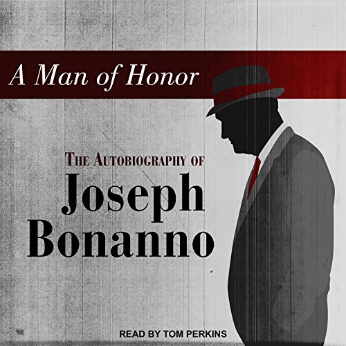 A Man of Honor: The Autobiography of Joseph Bonanno audiobook cover
