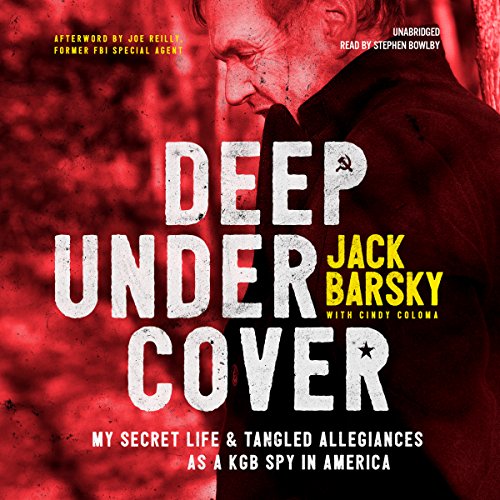 Deep Undercover: My Secret Life and Tangled Allegiances as a KGB Spy in America audiobook cover