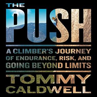 The Push: A Climber's Journey of Endurance, Risk, and Going Beyond Limits audiobook cover
