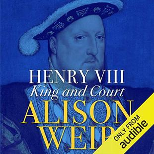 Henry VIII: King and Court audiobook cover