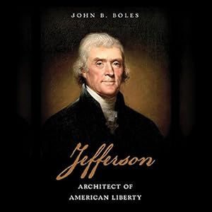Jefferson: Architect of American Liberty audiobook cover