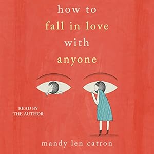 How to Fall in Love with Anyone: A Memoir in Essays audiobook cover