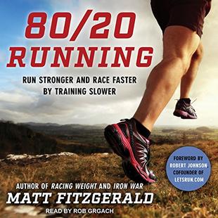 80/20 Running: Run Stronger and Race Faster by Training Slower audiobook cover