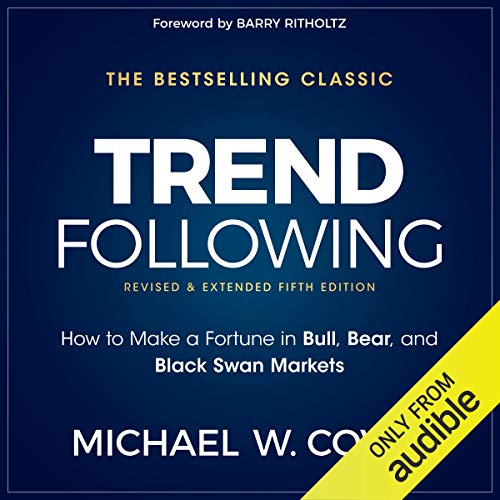 Trend Following: How to Make a Fortune in Bull, Bear, and Black Swan Markets (Wiley Trading) audiobook cover