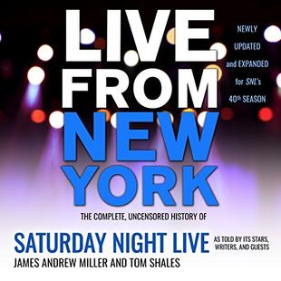 Live from New York: The Complete, Uncensored History of Saturday Night Live as Told by Its Stars, Writers, and Guests audiobook cover