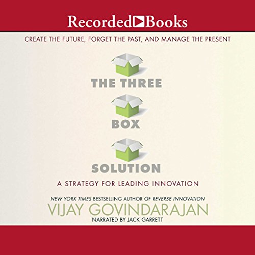 The Three-Box Solution: A Strategy for Leading Innovation audiobook cover