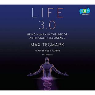 Life 3.0: Being Human in the Age of Artificial Intelligence audiobook cover