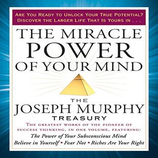 The Miracle Power of Your Mind: The Joseph Murphy Treasury audiobook cover