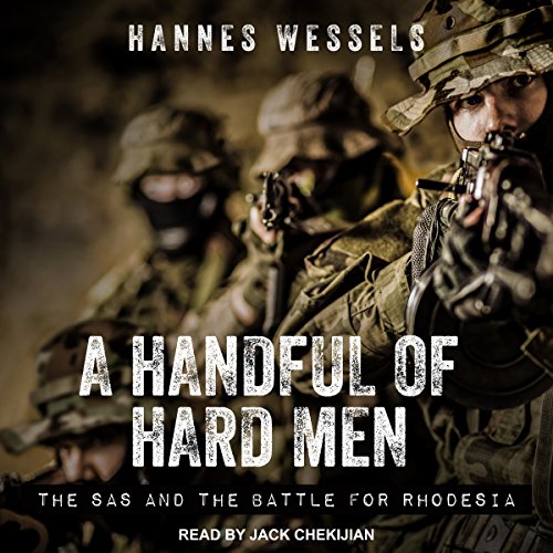 A Handful of Hard Men: The SAS and the Battle for Rhodesia audiobook cover