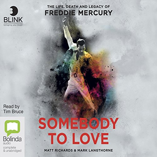Somebody to Love: The Life, Death and Legacy of Freddie Mercury audiobook cover