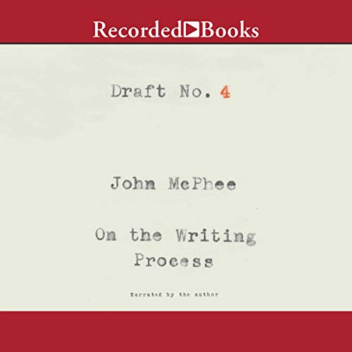 Draft No. 4: On the Writing Process audiobook cover