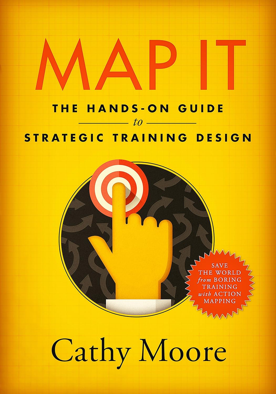 Map It: The hands-on guide to strategic training design audiobook cover
