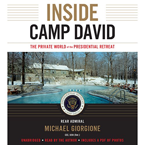 Inside Camp David: The Private World of the Presidential Retreat audiobook cover