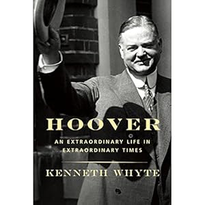 Hoover: An Extraordinary Life in Extraordinary Times audiobook cover
