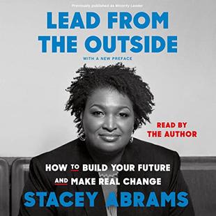 Lead from the Outside: How to Build Your Future and Make Real Change audiobook cover
