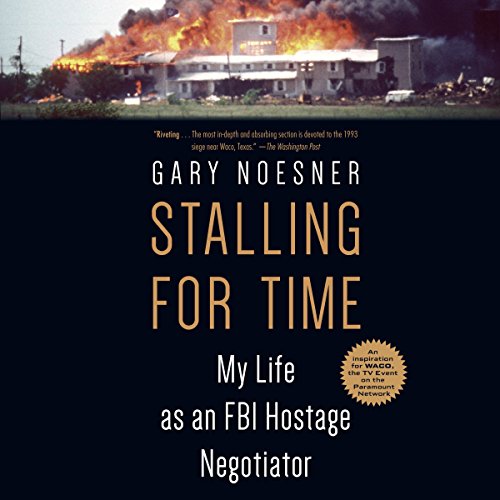 Stalling for Time: My Life as an FBI Hostage Negotiator audiobook cover