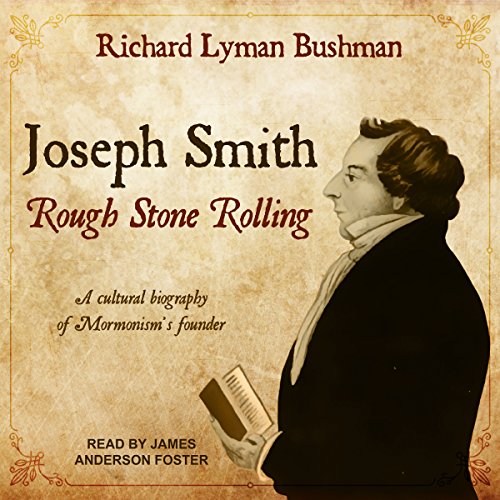 Joseph Smith: Rough Stone Rolling audiobook cover