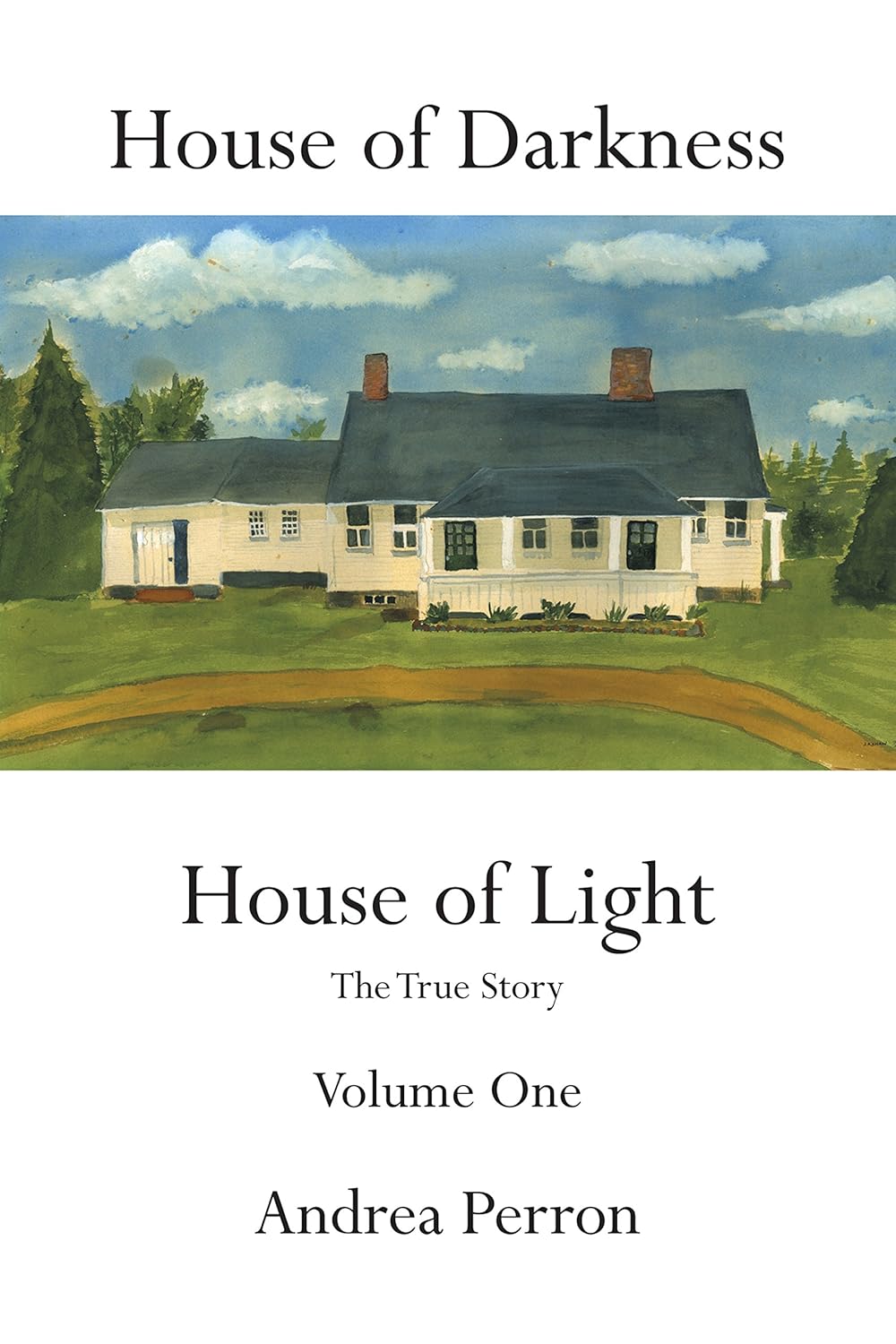 House of Darkness House of Light: The True Story Volume One audiobook cover