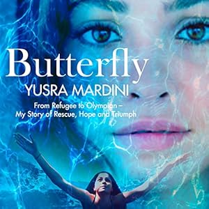 Butterfly: From Refugee to Olympian - My Story of Rescue, Hope, and Triumph audiobook cover