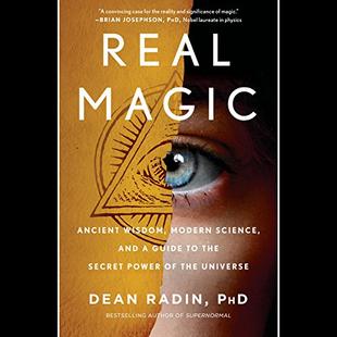 Real Magic: Ancient Wisdom, Modern Science, and a Guide to the Secret Power of the Universe audiobook cover