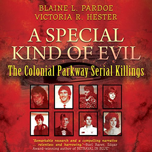 A Special Kind of Evil: The Colonial Parkway Serial Killings audiobook cover