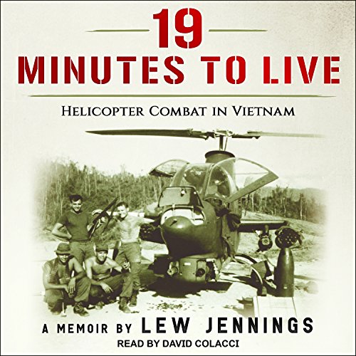 19 Minutes to Live - Helicopter Combat in Vietnam audiobook cover