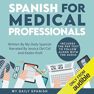 Spanish for Medical Professionals: Essential Spanish Terms and Phrases for Healthcare Providers audiobook cover