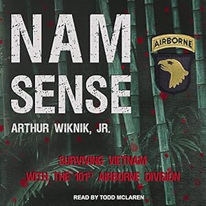 Nam Sense: Surviving Vietnam with the 101st Airborne Division audiobook cover