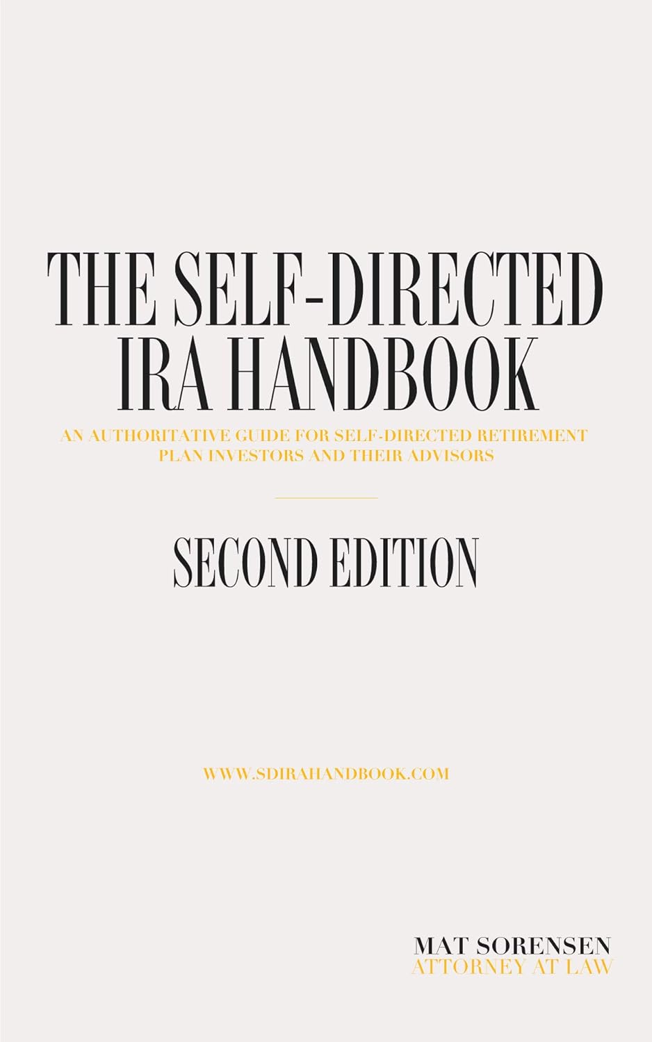 The Self-Directed IRA Handbook, Second Edition: An Authoritative Guide for Self-Directed Investors and Their Advisors audiobook cover