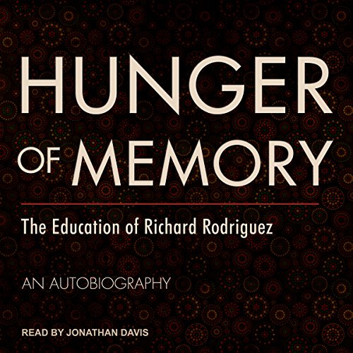 Hunger of Memory: The Education of Richard Rodriguez audiobook cover