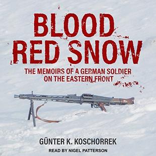 Blood Red Snow: The Memoirs of a German Soldier on the Eastern Front audiobook cover