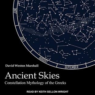 Ancient Skies: Constellation Mythology of the Greeks audiobook cover