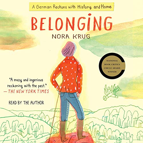 Belonging: A German Reckons with History and Home audiobook cover