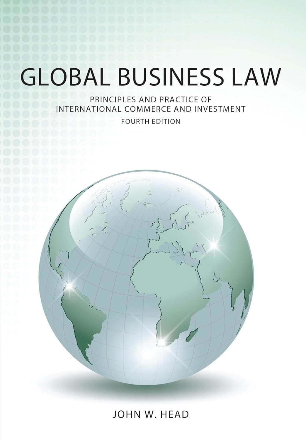 Global Business Law: Principles and Practice of International Commerce and Investment, Fourth Edition audiobook cover