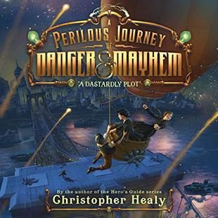 A Perilous Journey of Danger and Mayhem, Book 1: A Dastardly Plot audiobook cover