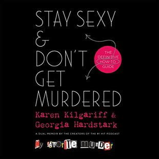 Stay Sexy & Don’t Get Murdered: The Definitive How-To Guide audiobook cover