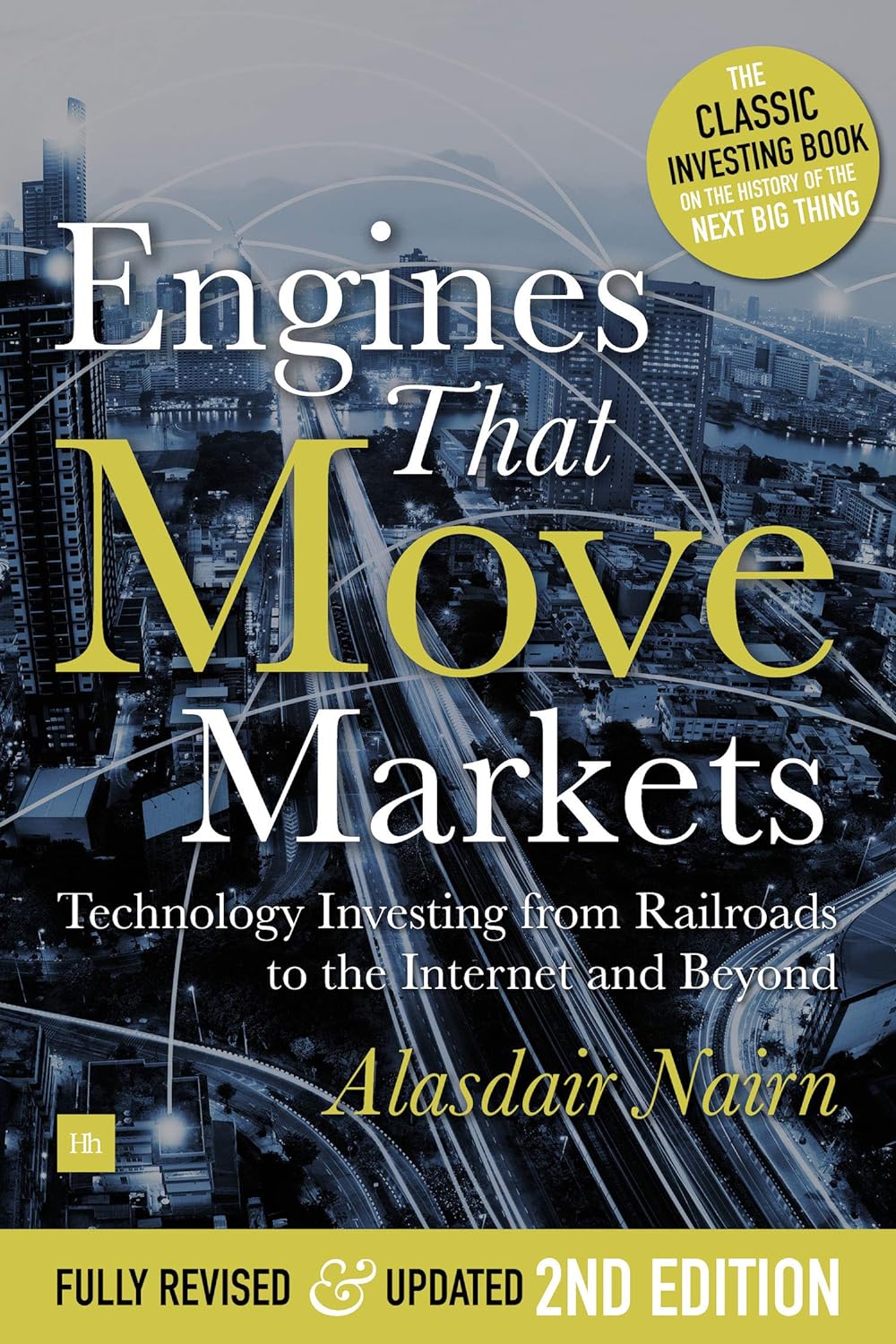 Engines That Move Markets: Technology Investing from Railroads to the Internet and Beyond audiobook cover
