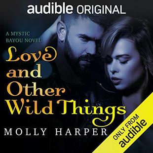 Love and Other Wild Things audiobook cover