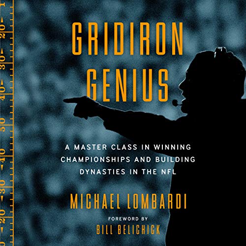Gridiron Genius: A Master Class in Building Teams and Winning at the Highest Level audiobook cover