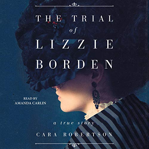 The Trial of Lizzie Borden audiobook cover