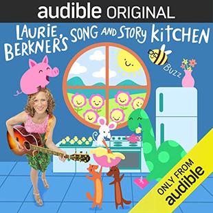 Laurie Berkner's Song and Story Kitchen: Season 1 audiobook cover