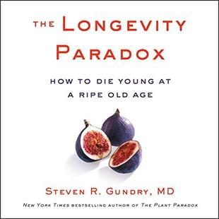 The Longevity Paradox: How to Die Young at a Ripe Old Age audiobook cover